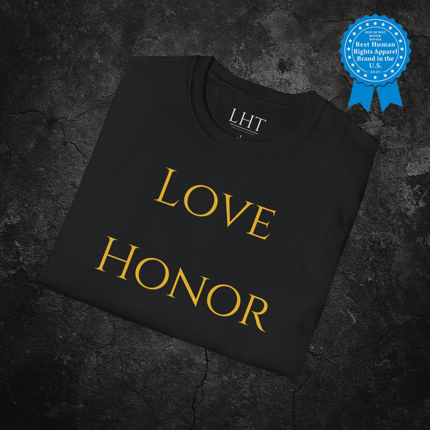 "Love Honor Truth" Shirt | LHT