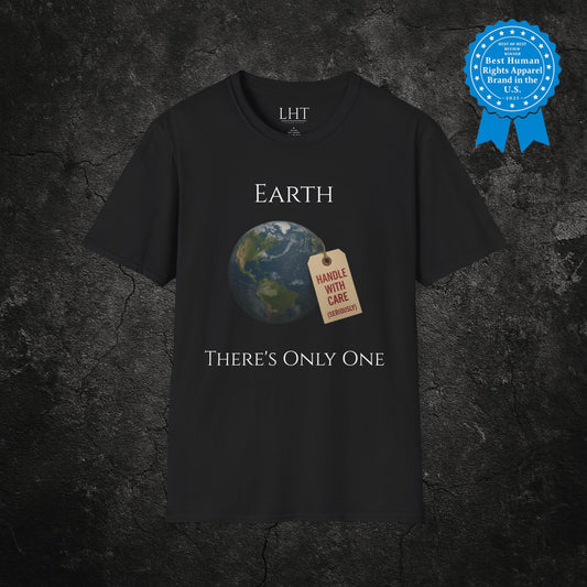 "Earth. There's Only One" | Protest Shirt