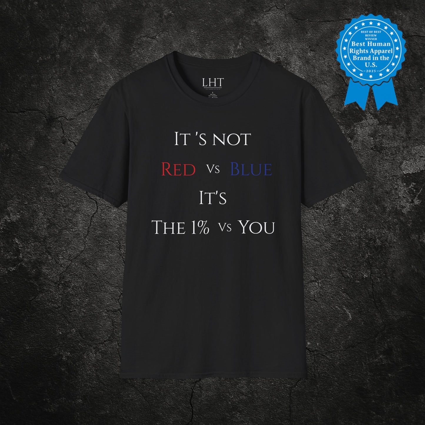 "It's Not Red vs. Blue It's The 1% vs. You" | Protest Shirt