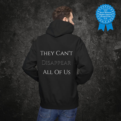 "They Can't Disappear All Of Us" | Protest Hoodie