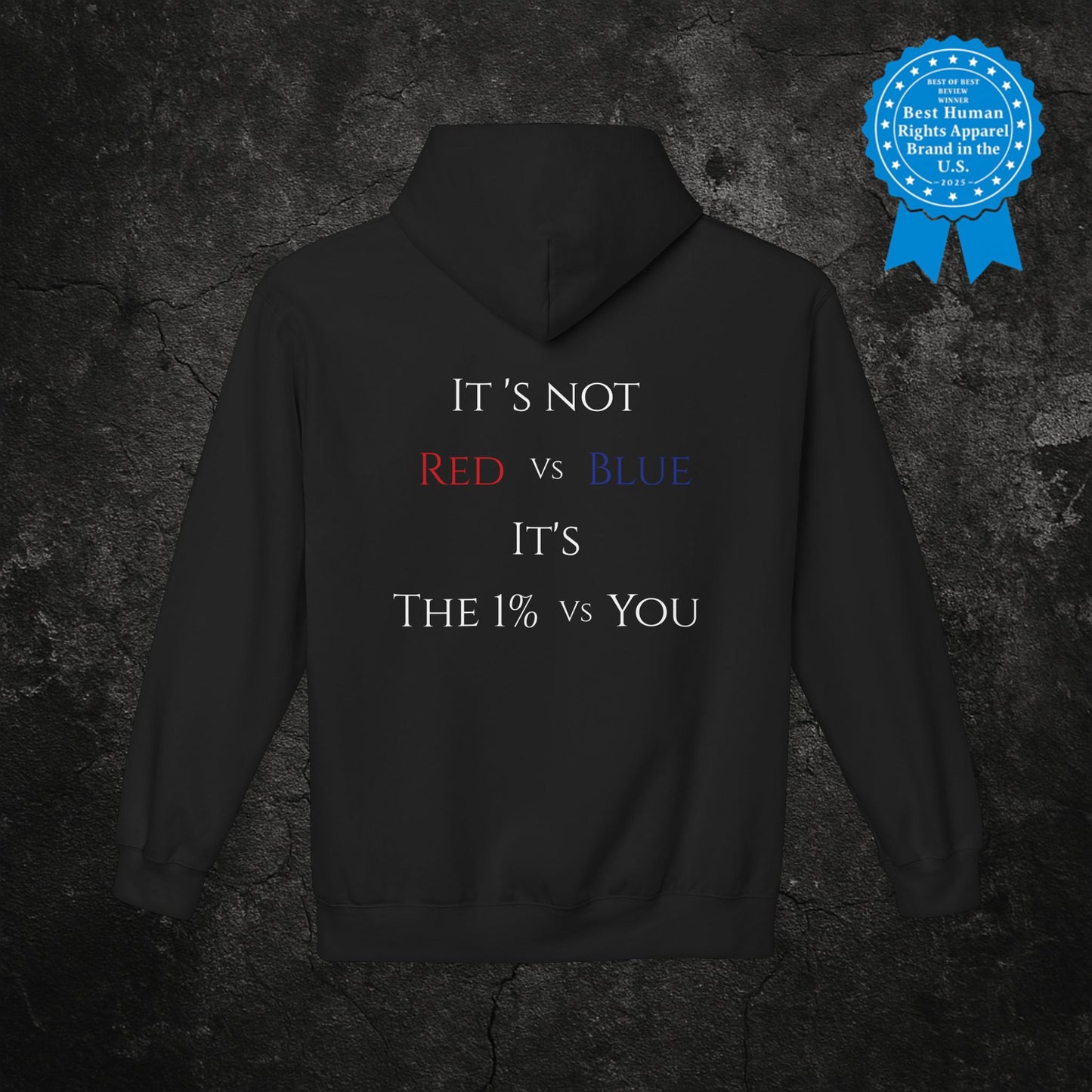 "It's Not Red vs. Blue It's The 1% vs. You" | Protest Hoodie
